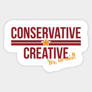 Conservative Creative: Yes, We Exist! Sticker